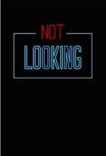 Not Looking