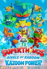 Superthings Rivals of Kaboom, Kazoom Power