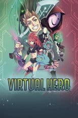 Virtual Hero: La Serie