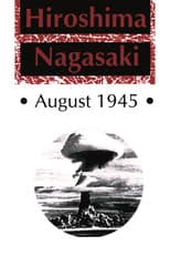 Hiroshima Nagasaki August, 1945