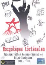 Mozgóképes történelem – Rendszerváltás Magyarországon és Kelet-Európában 1988–1990