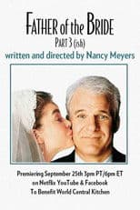 Father of the Bride Part 3 (ish)