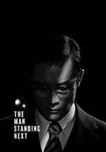 The Man Standing Next