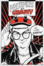 Prisoners of Gravity