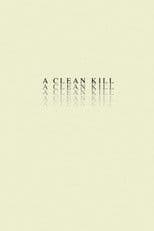A Clean Kill