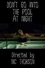 Don't Go Into the Pool at Night