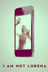 I Am Not Lorena