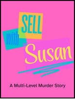 Sell With Susan: A Multi-Level Murder Story