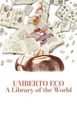 Umberto Eco: A Library of the World
