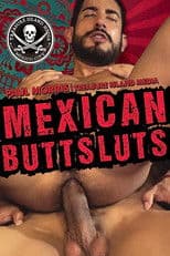 Mexican Buttsluts
