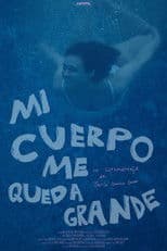 Mi cuerpo me queda grande