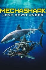 Mechashark Love Down Under