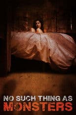 No Such Thing as Monsters