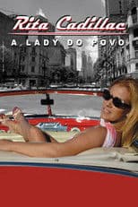 Rita Cadillac: The Lady of the People