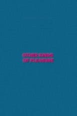 Other Kinds of Pleasure