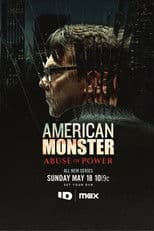 American Monster: Abuse of Power