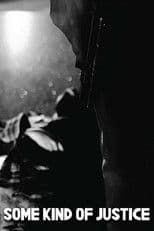 Some Kind of Justice