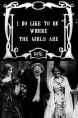 I Do Like to Be Where the Girls Are