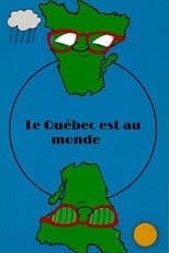 Le Québec est au monde