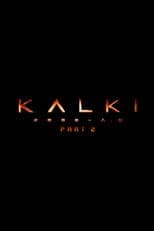 Kalki 2898-AD: Part 2