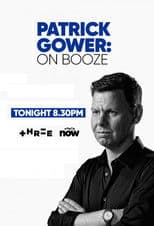Patrick Gower: On Booze