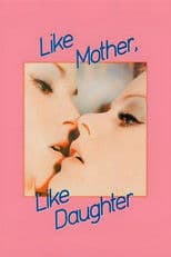Like Mother... Like Daughter