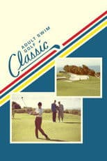 The Adult Swim Golf Classic