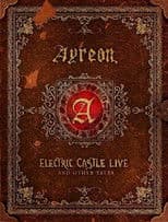 Ayreon: Electric Castle Live And Other Tales