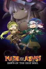 Made in Abyss: Dawn of the Deep Soul