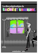 Le rêve polyphonique de Racine et Rossignol