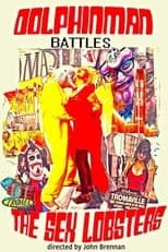 Dolphinman Battles the Sex Lobsters