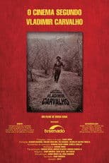 O Cinema Segundo Vladimir Carvalho