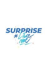 Surprise #LikeMe