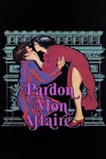 Pardon Mon Affaire