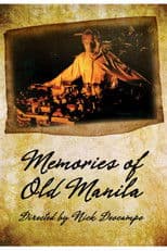 Memories of Old Manila