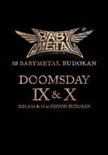 10 BABYMETAL BUDOKAN - DOOMSDAY IX & X