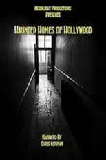 Haunted Homes of Hollywood