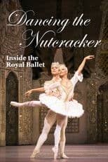 Dancing the Nutcracker: Inside the Royal Ballet