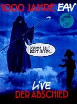 1000 Jahre EAV: Live - Der Abschied