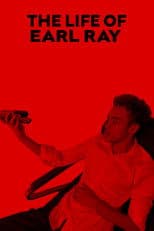 The Life of Earl Ray