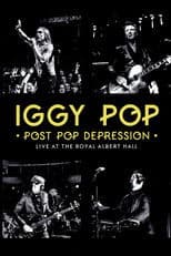 Iggy Pop - Post Pop Depression: Live at the Royal Albert Hall