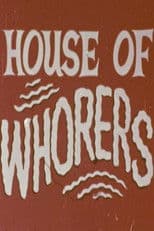 House of Whorers
