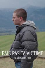 Fais pas ta victime