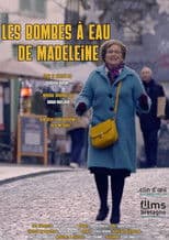 Les bombes à eau de madeleine