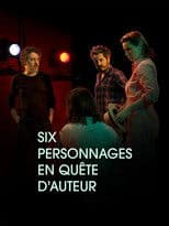 Six personnages en quête d'auteur