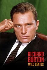 Richard Burton: Wild Genius