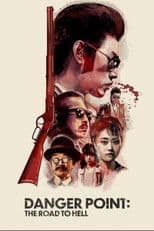 Danger Point: The Road to Hell