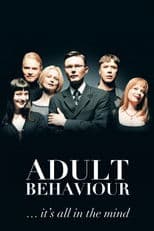 Adult Behaviour… It's All in the Mind