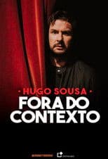 Hugo Sousa: Fora do Contexto