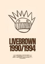 LIVEBROWN 1990/1994